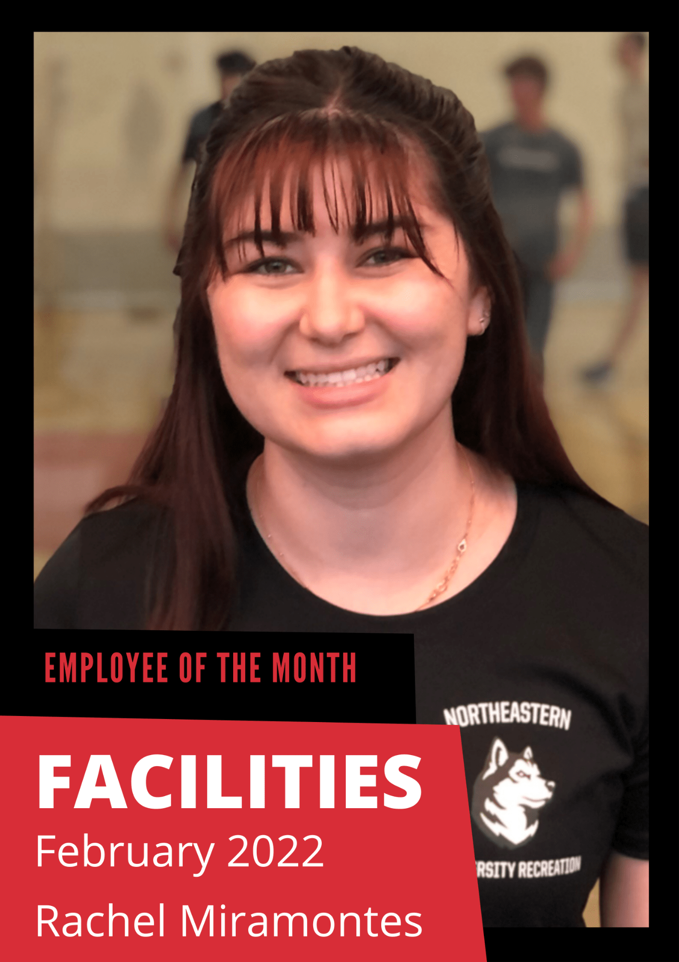 Employee of the Month, Facilities, February 2022, Rachel Miramontes