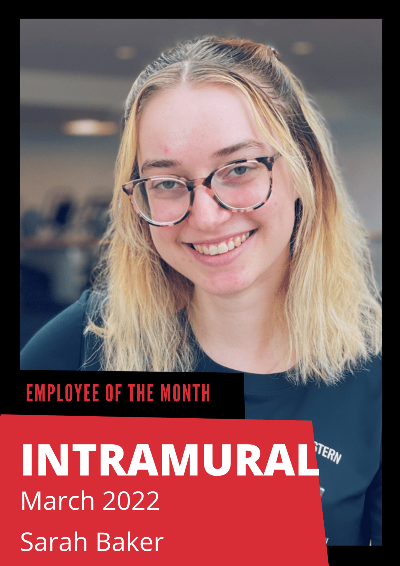 Employee of the Month, Intramural, March 2022, Sarah Baker